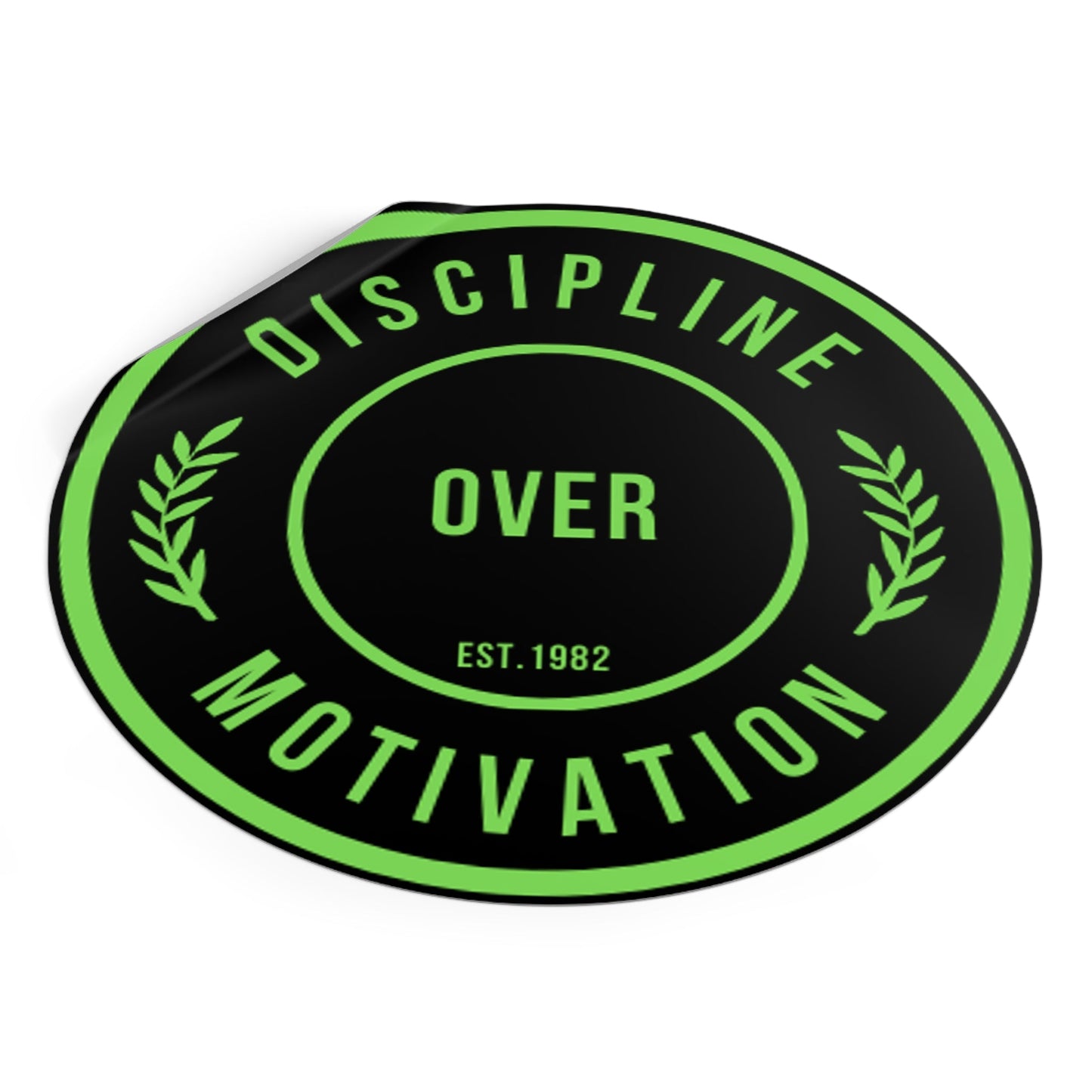 Discipline Over Motivation Black and Green Round Stickers, Indoor\Outdoor - Discipline Over Motivation 247