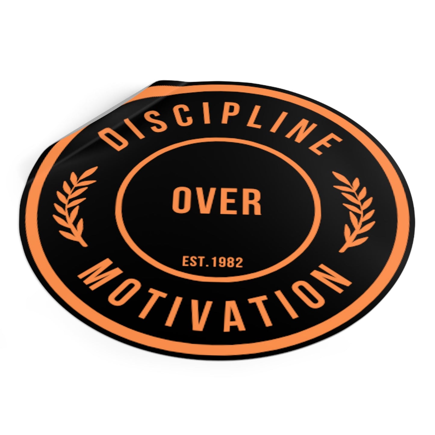 Discipline Over Motivation Black and Orange Round Stickers, Indoor\Outdoor - Discipline Over Motivation 247