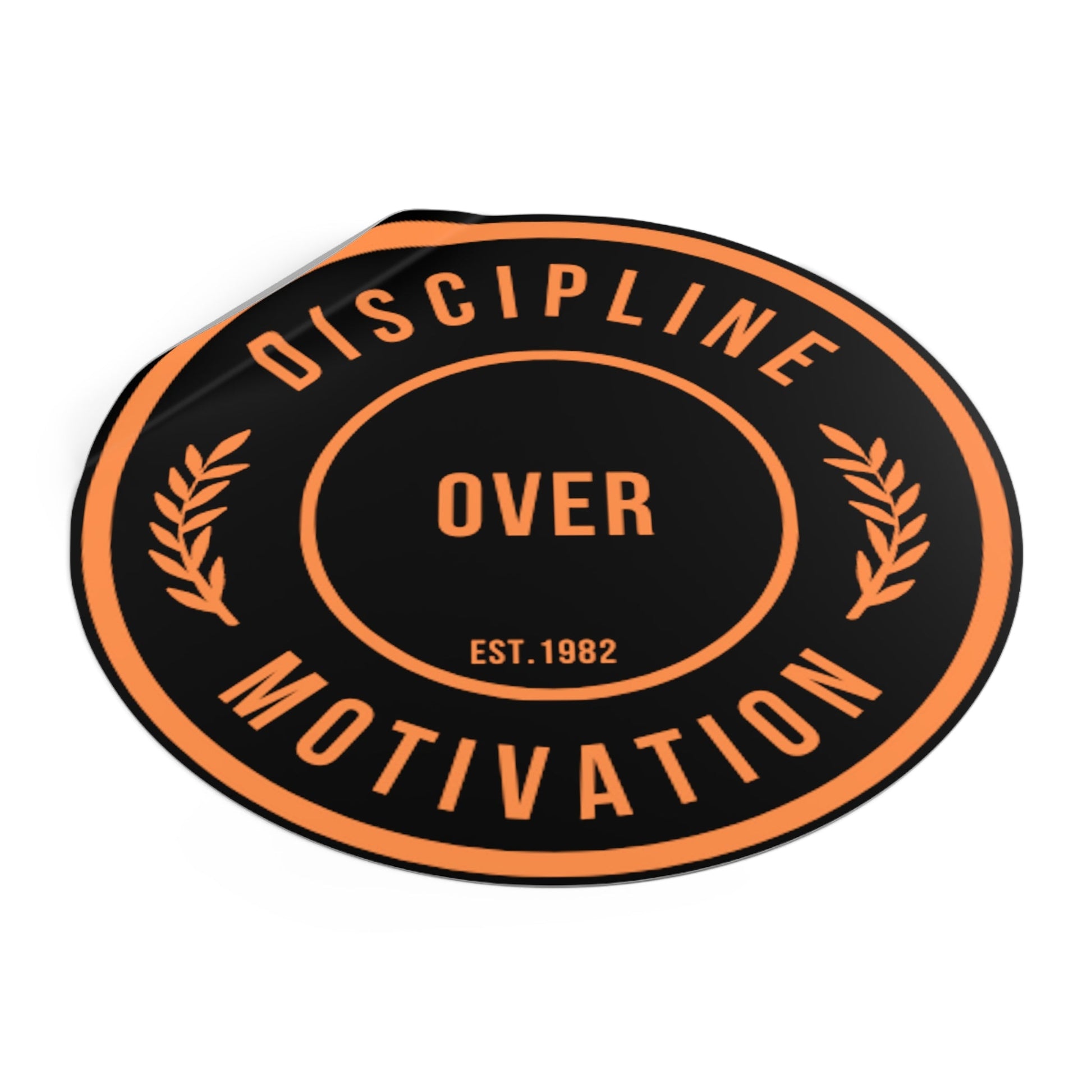 Discipline Over Motivation Black and Orange Round Stickers, Indoor\Outdoor - Discipline Over Motivation 247