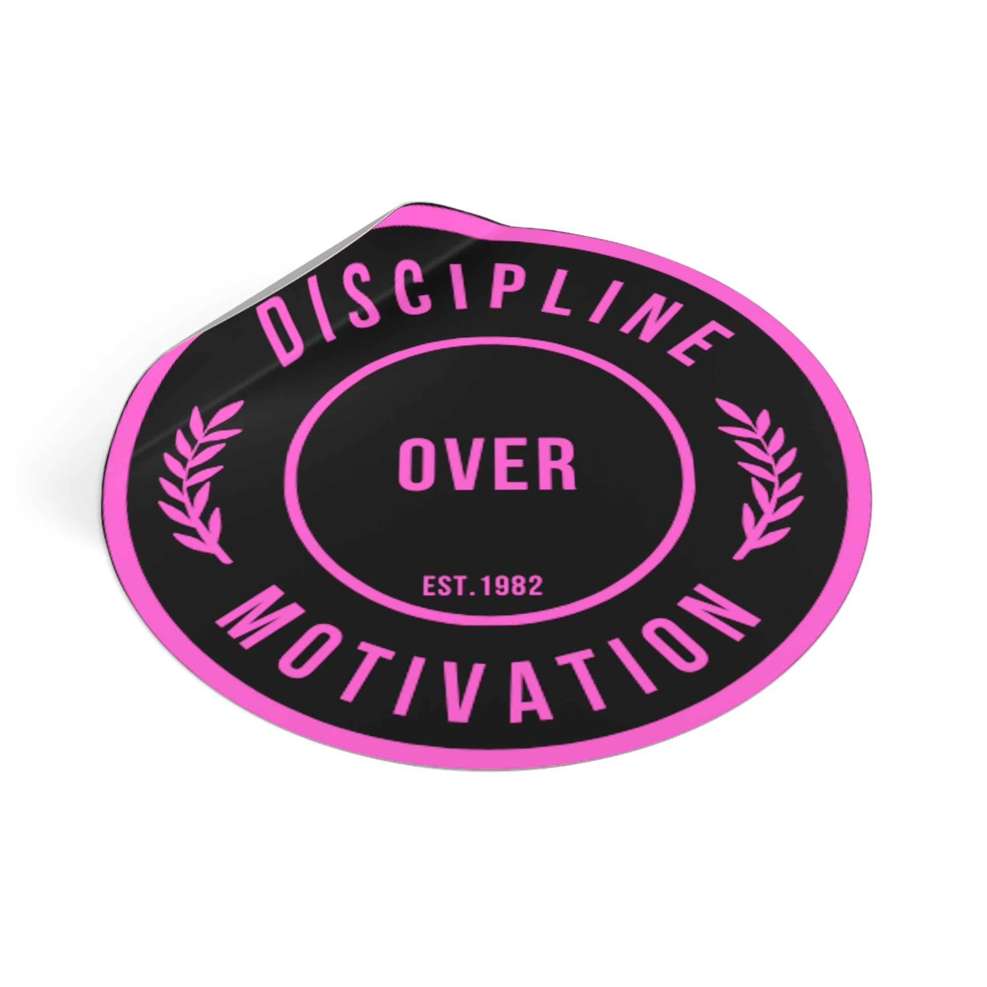 Discipline Over Motivation Black and Pink Round Stickers, Indoor\Outdoor - Discipline Over Motivation 247