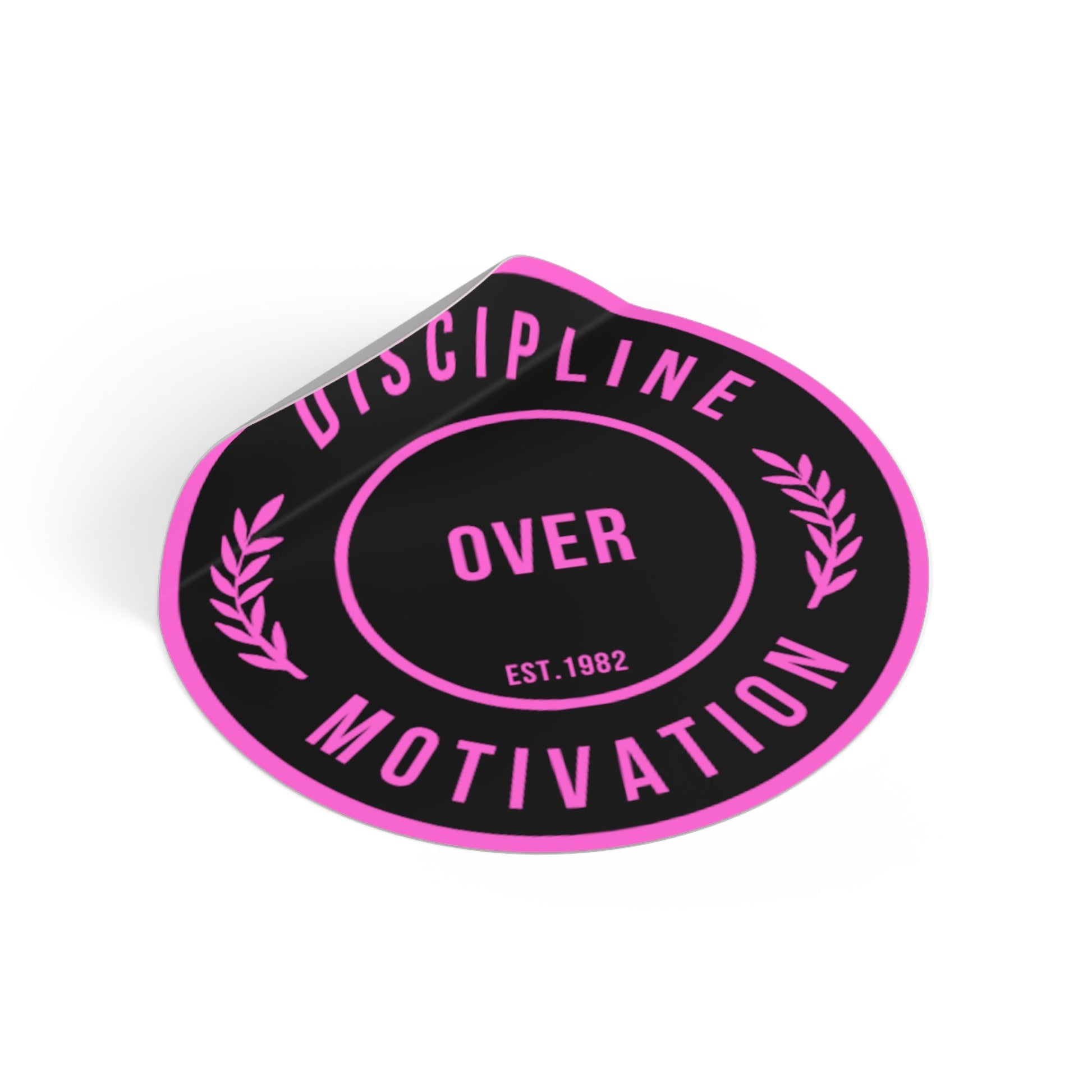 Discipline Over Motivation Black and Pink Round Stickers, Indoor\Outdoor - Discipline Over Motivation 247