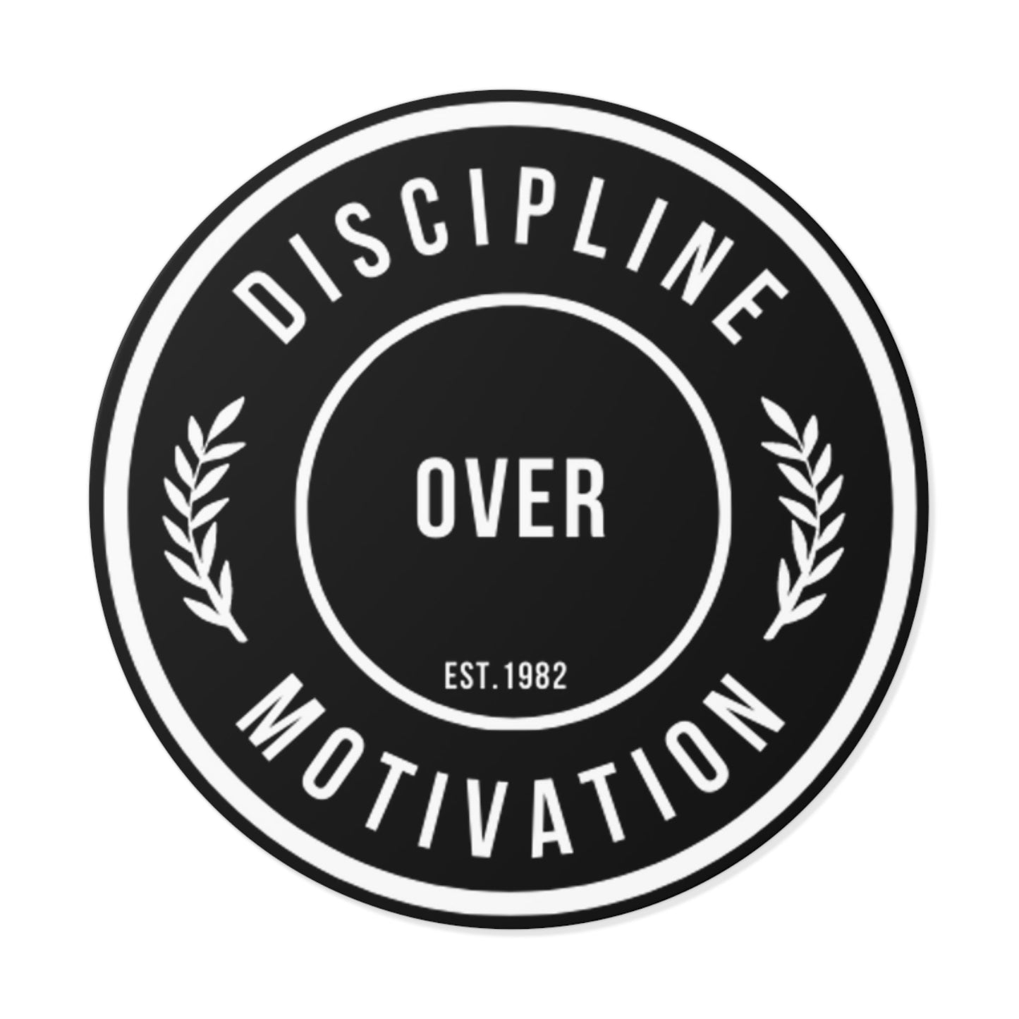 Discipline Over Motivation Logo, Indoor\Outdoor Sticker - Discipline Over Motivation 247