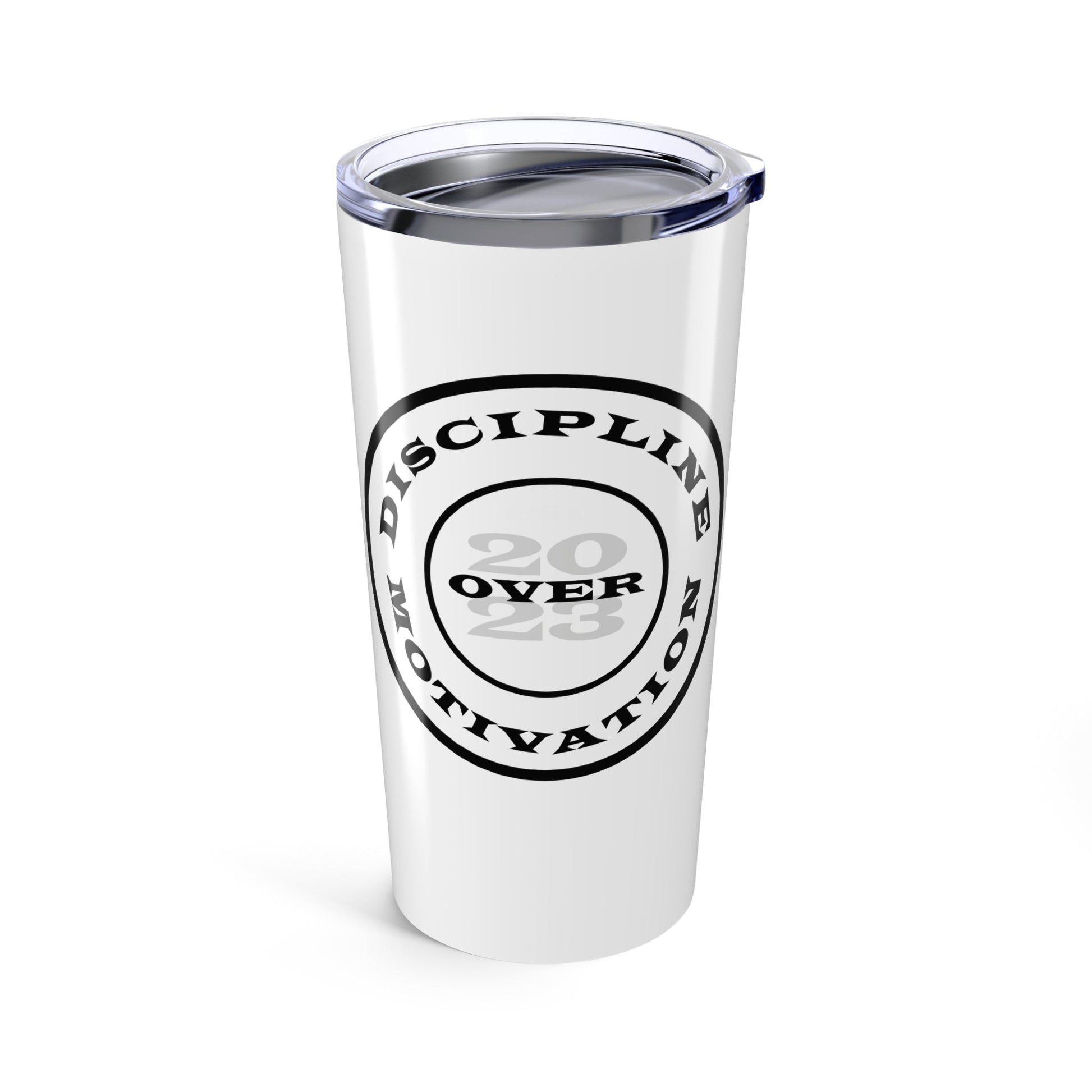 Discipline Over Motivation Tumbler 20oz - Discipline Over Motivation 24/7
