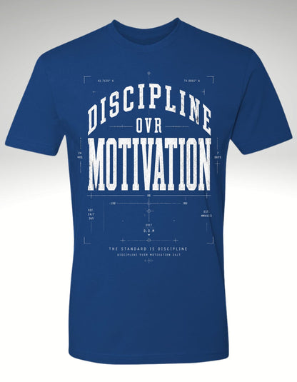 DISCIPLINE OVR MOTIVATION - Discipline Over Motivation 24/7