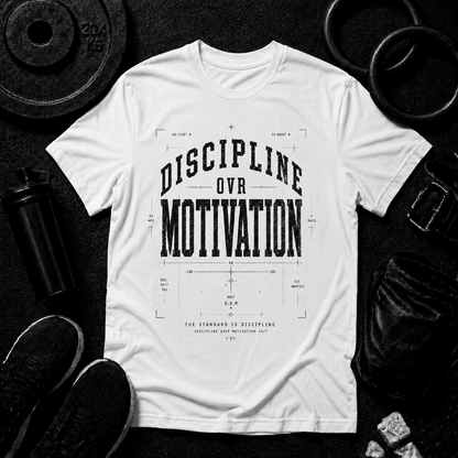 DISCIPLINE OVR MOTIVATION - Discipline Over Motivation 24/7