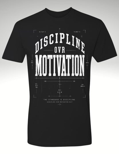 DISCIPLINE OVR MOTIVATION - Discipline Over Motivation 24/7