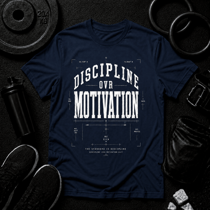 DISCIPLINE OVR MOTIVATION - Discipline Over Motivation 24/7
