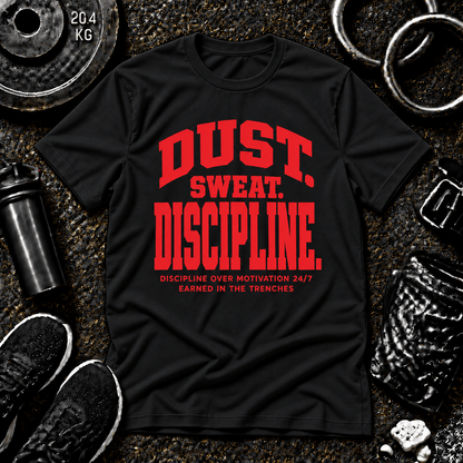 Dust. Sweat. Discipline.™ Tee - Discipline Over Motivation 24/7