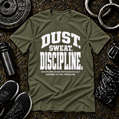Dust. Sweat. Discipline.™ Tee - Discipline Over Motivation 24/7