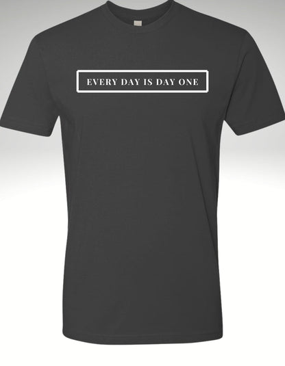 EVERY DAY IS DAY ONE (OG EDITION) - Discipline Over Motivation 24/7