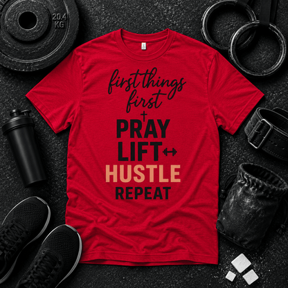 First Things First T Shirt - Discipline Over Motivation 24/7