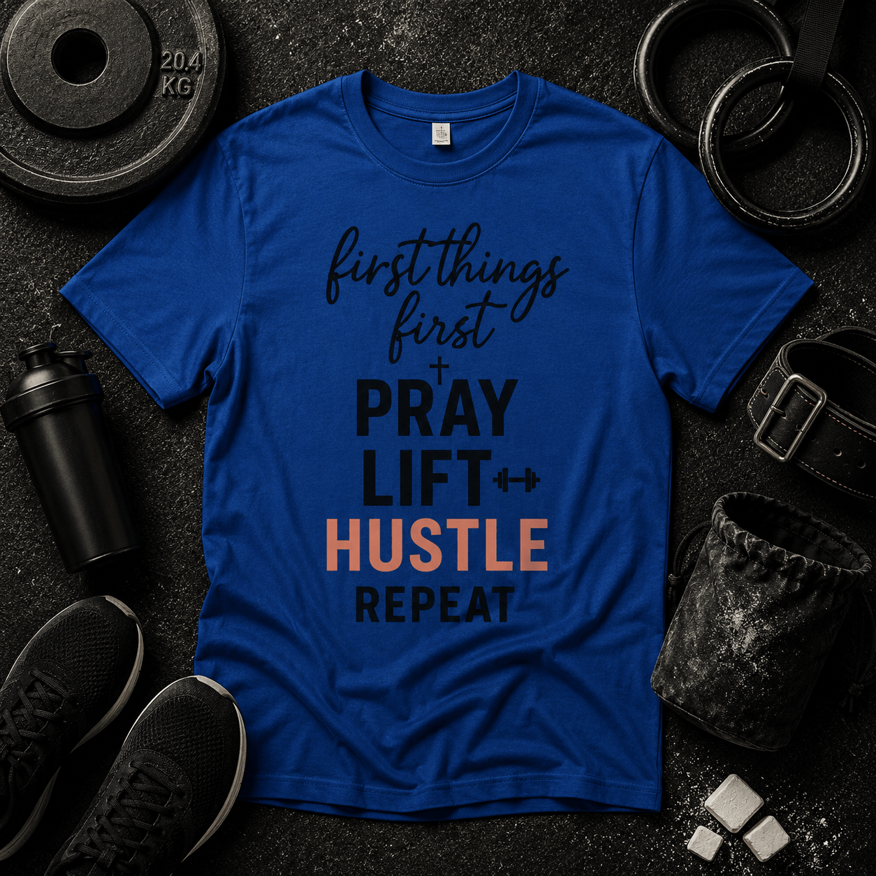 First Things First T Shirt - Discipline Over Motivation 24/7