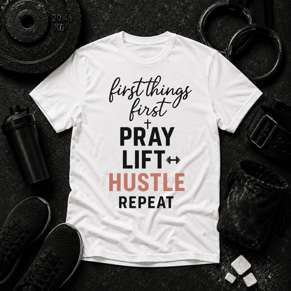 First Things First T Shirt - Discipline Over Motivation 24/7