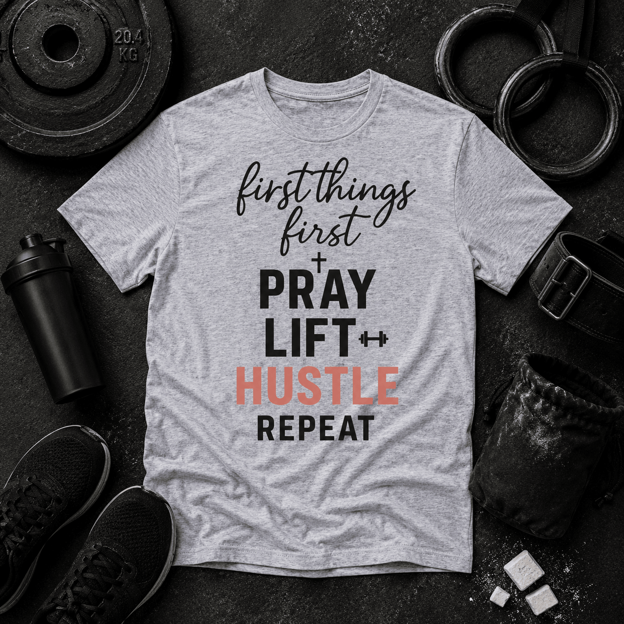First Things First T Shirt - Discipline Over Motivation 24/7