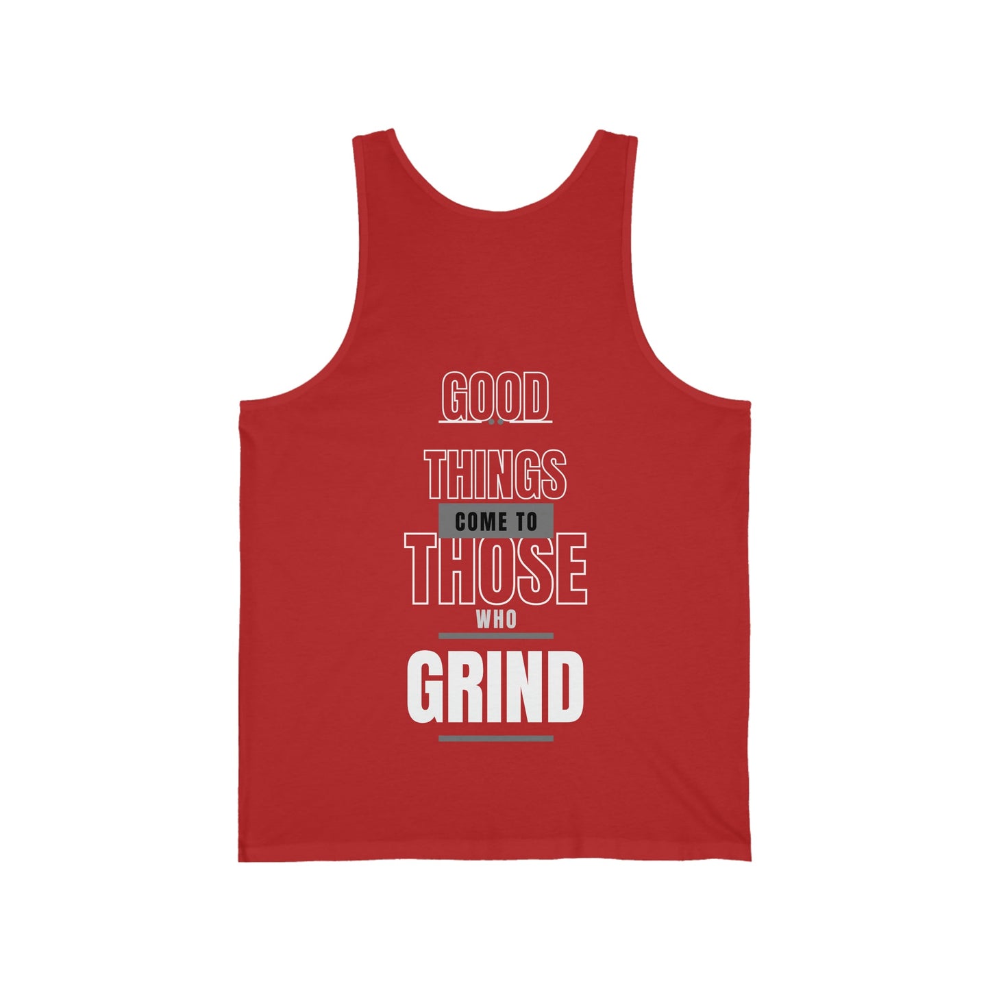 Good Things Come To Those Who Grind Tank Top | Motivational Tank Top for Success Soft Cotton - Discipline Over Motivation 247