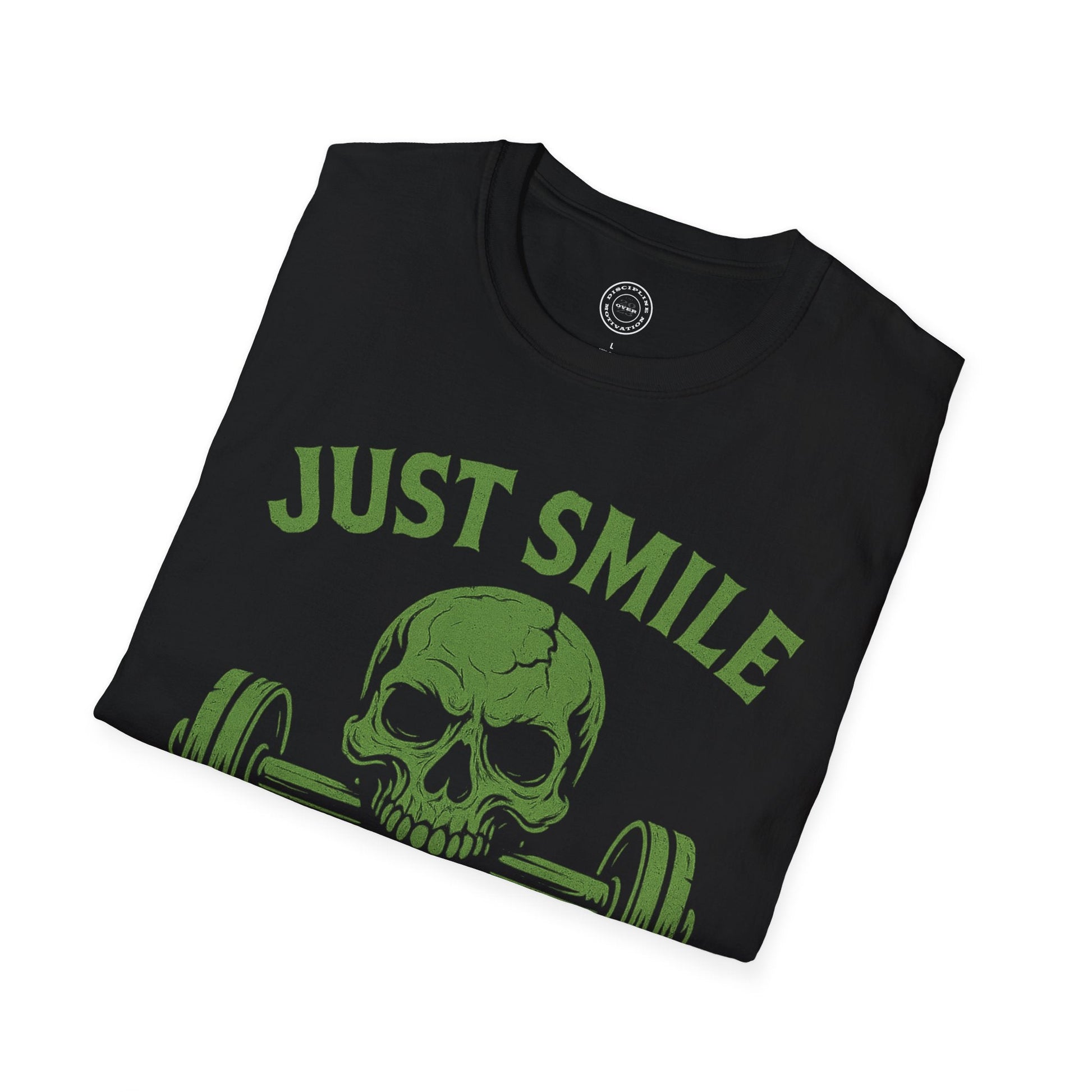 Halloween Green Skull Just Smile and Lift Heavy Pump Cover Up T-Shirt | Motivational Gym & Weightlifting Apparel - Discipline Over Motivation 24/7
