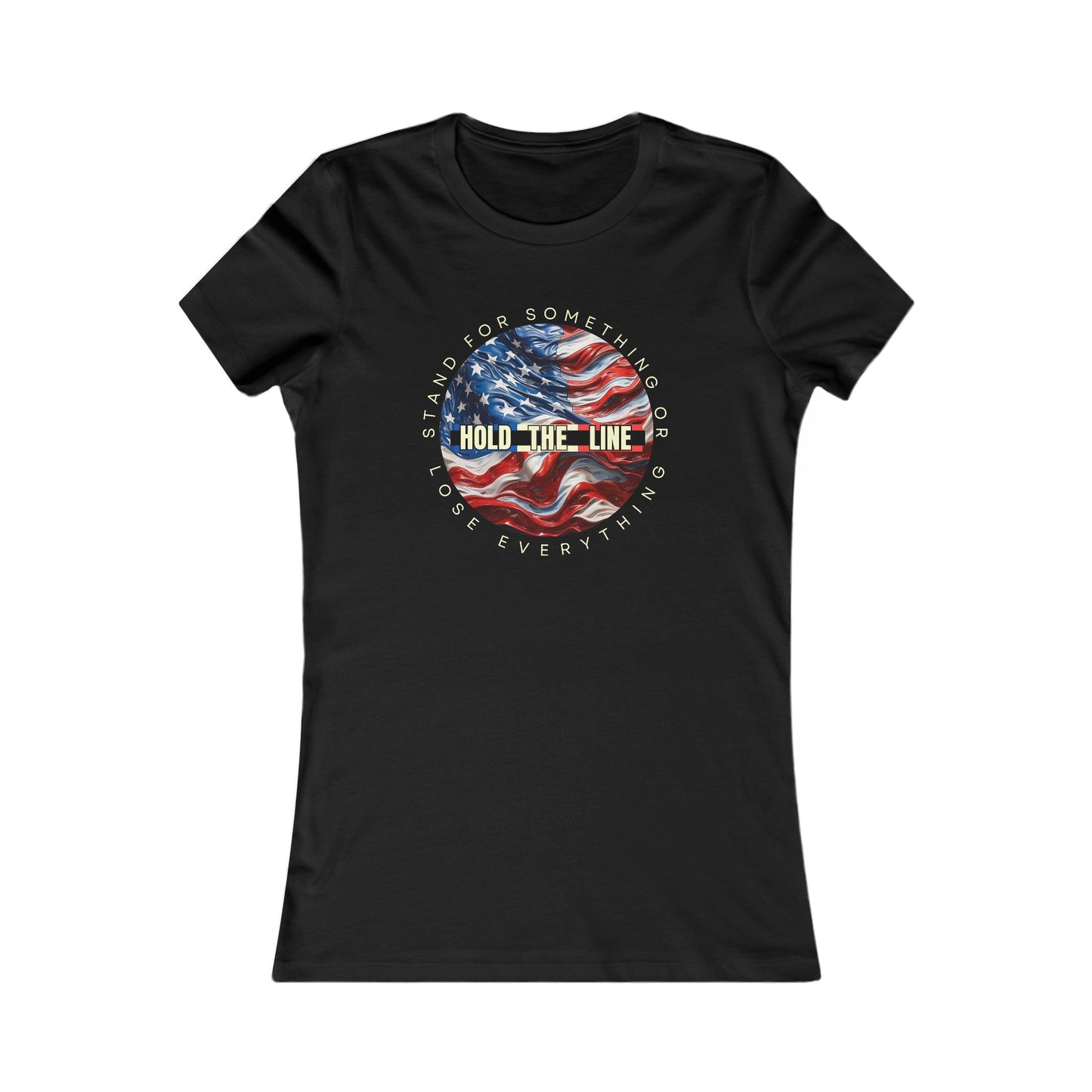 Hold The Line American Flag Women's Favorite Tee - Discipline Over Motivation 247