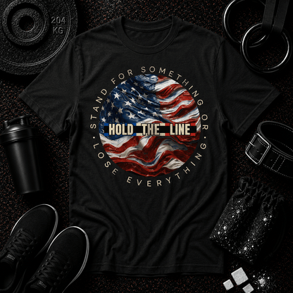 HOLD THE LINE — AMERICAN PATRIOT EDITION - Discipline Over Motivation 24/7