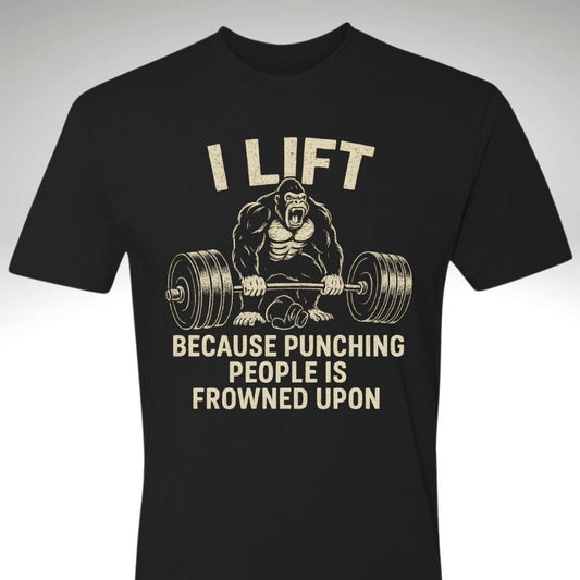 👊 I Lift Because Punching People is Frowned Upon | Motivational Gym & Workout Apparel for Men & Women - Discipline Over Motivation 24/7