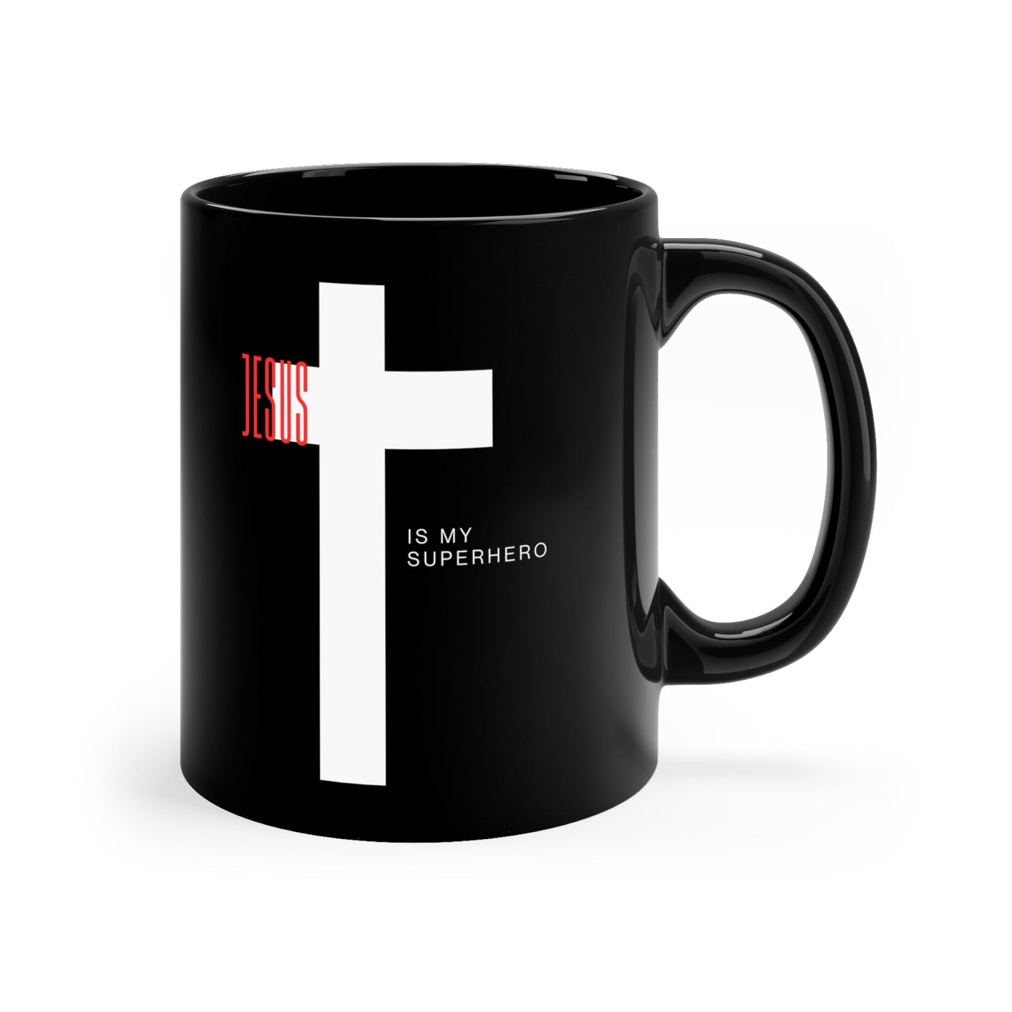 Jesus is My Superhero 11oz Black Mug - Discipline Over Motivation 247