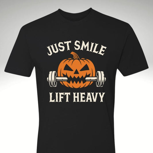 🎃 Just Smile and Lift Heavy – Jack - O’ - Lantern Edition | Motivational Gym & Workout Apparel for Men & Women - Discipline Over Motivation 24/7