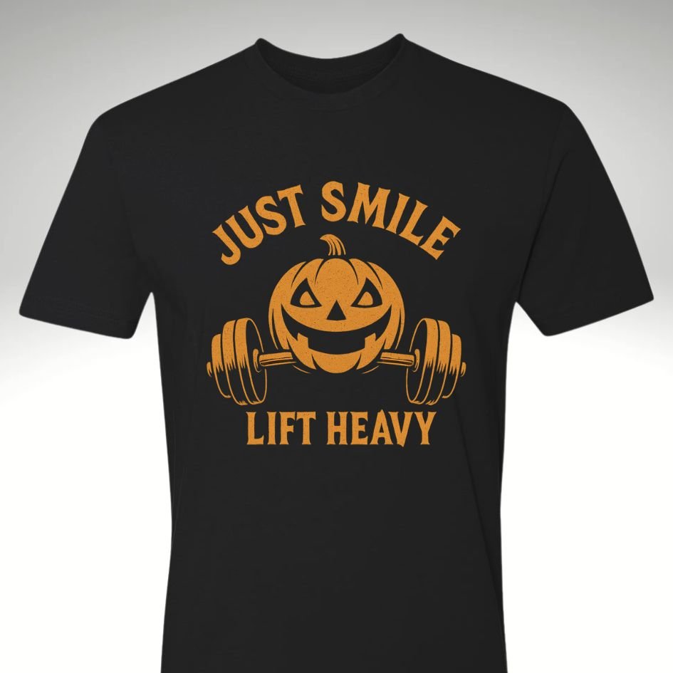 🎃 Just Smile and Lift Heavy – Jack - O’ - Lantern Edition | Motivational Gym & Workout Apparel for Men & Women - Discipline Over Motivation 24/7