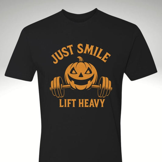 🎃 Just Smile and Lift Heavy – Jack - O’ - Lantern Edition | Motivational Gym & Workout Apparel for Men & Women - Discipline Over Motivation 24/7