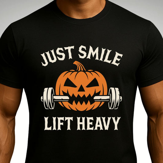 🎃 Just Smile and Lift Heavy – Jack - O’ - Lantern Edition | Motivational Gym & Workout Apparel for Men & Women - Discipline Over Motivation 24/7