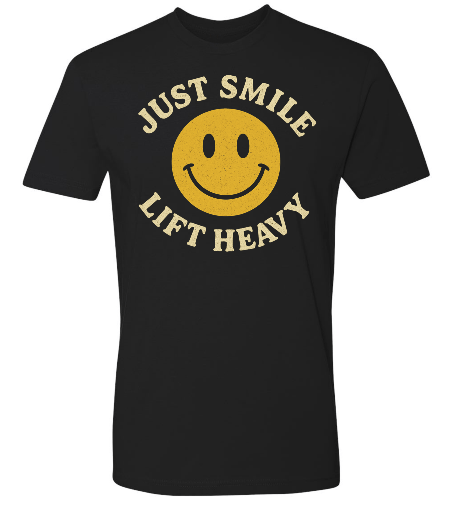 Just Smile and Lift Heavy T-Shirt | Motivational Gym & Weightlifting Apparel - Discipline Over Motivation 24/7