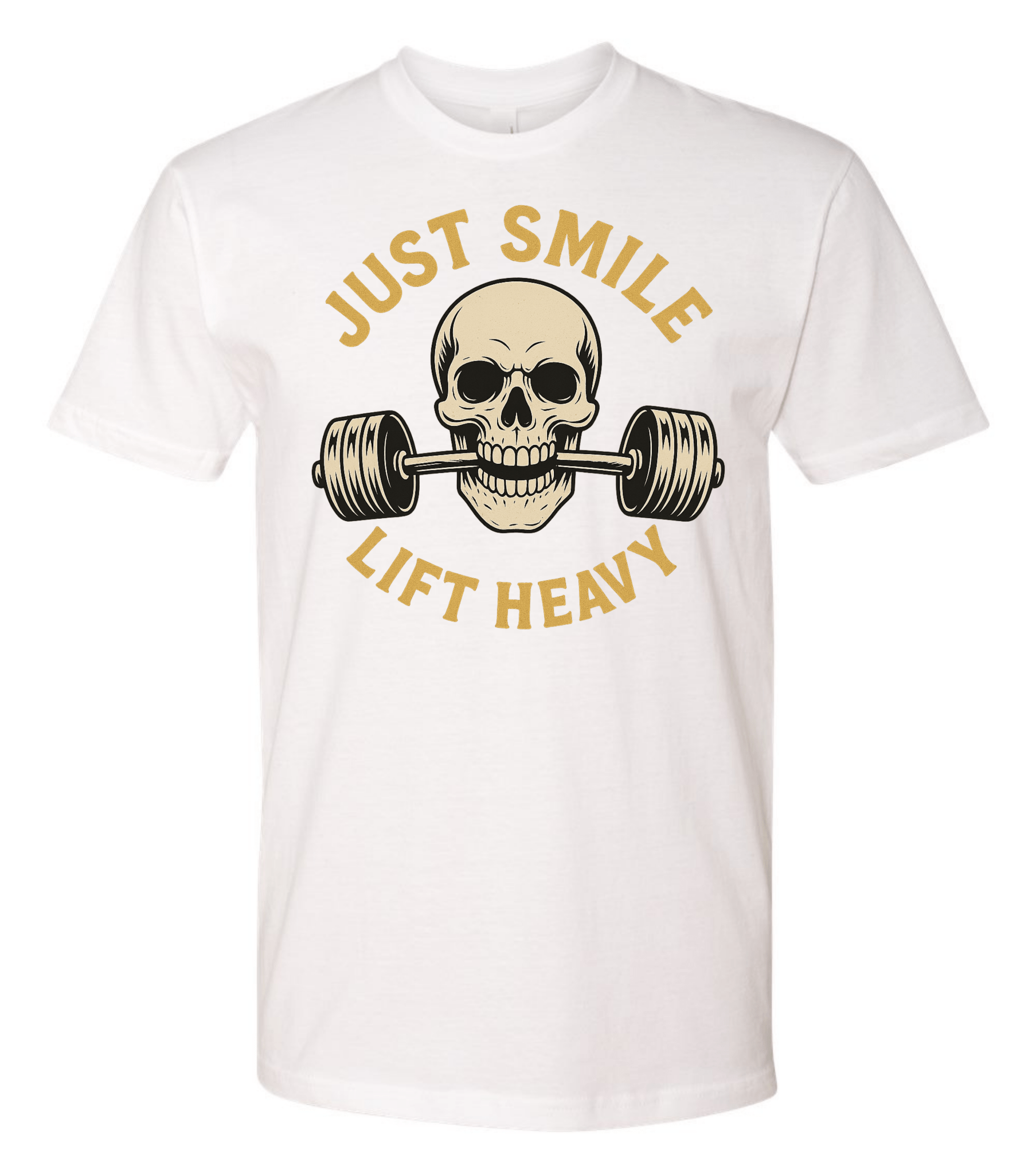 Just Smile and Lift Heavy T-Shirt | Motivational Gym & Weightlifting Apparel - Discipline Over Motivation 24/7