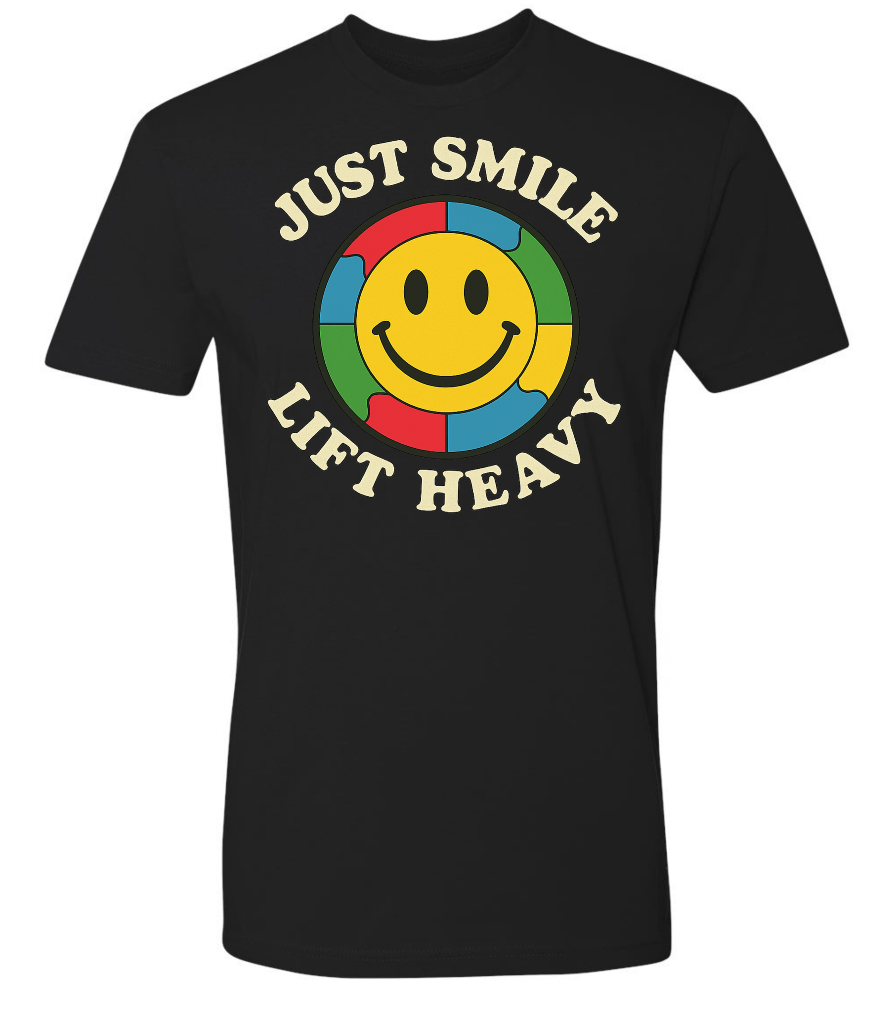 Just Smile and Lift Heavy T-Shirt | Motivational Gym & Weightlifting Apparel Dark Smile Autism - Discipline Over Motivation 24/7