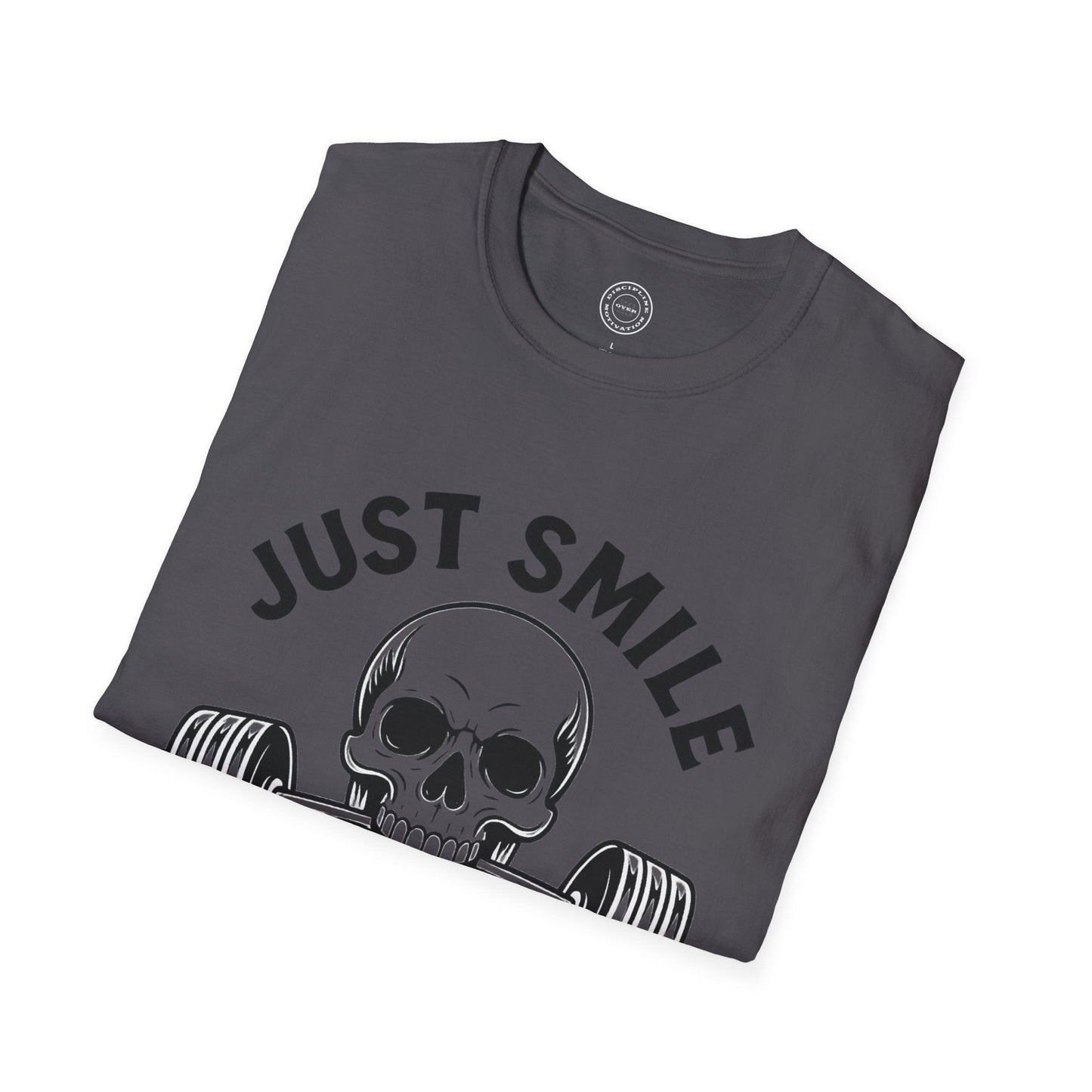 Minimalist Just Smile and Lift Heavy Pump Cover Up T-Shirt | Motivational Gym & Weightlifting Apparel - Discipline Over Motivation 24/7