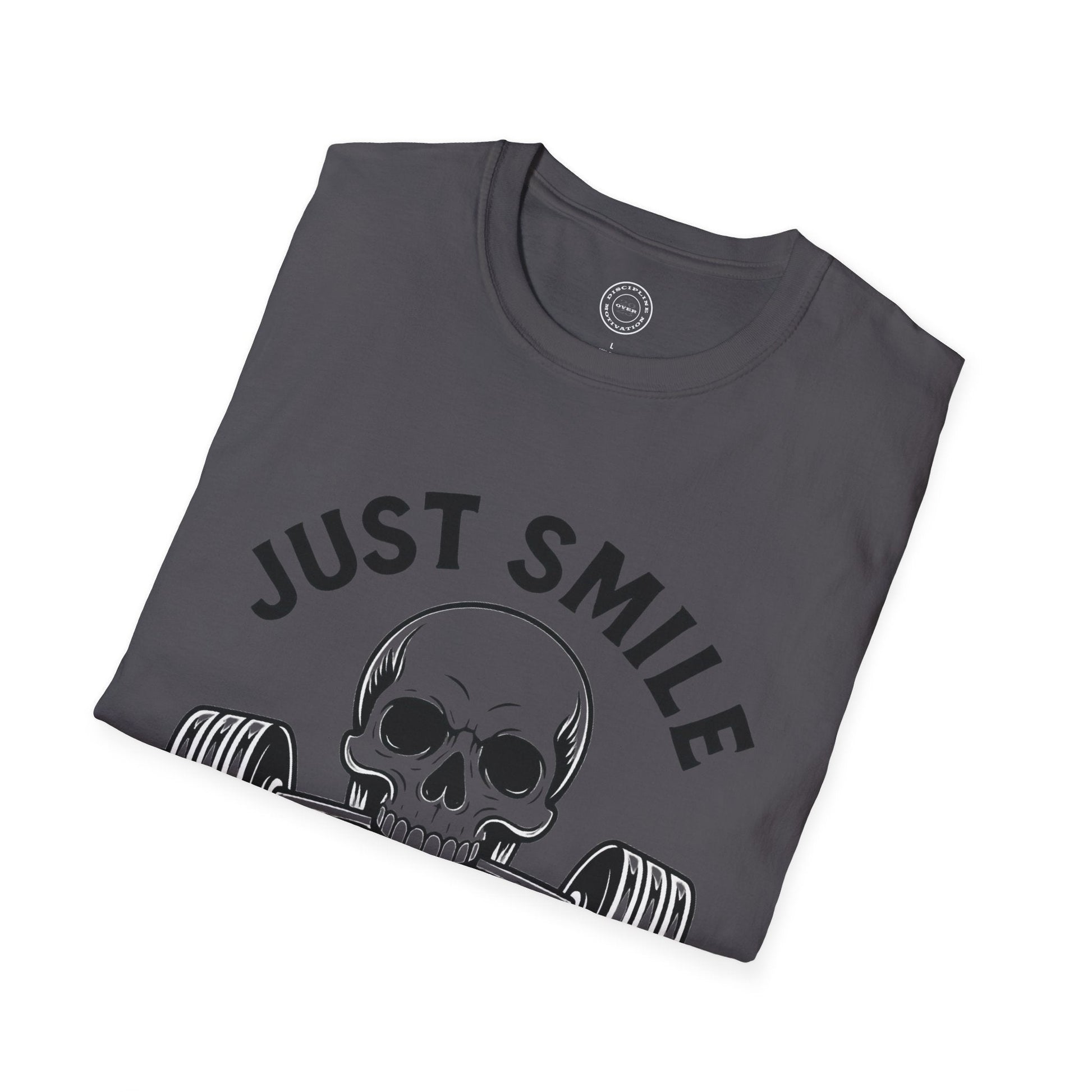 Minimalist Just Smile and Lift Heavy Pump Cover Up T-Shirt | Motivational Gym & Weightlifting Apparel - Discipline Over Motivation 24/7