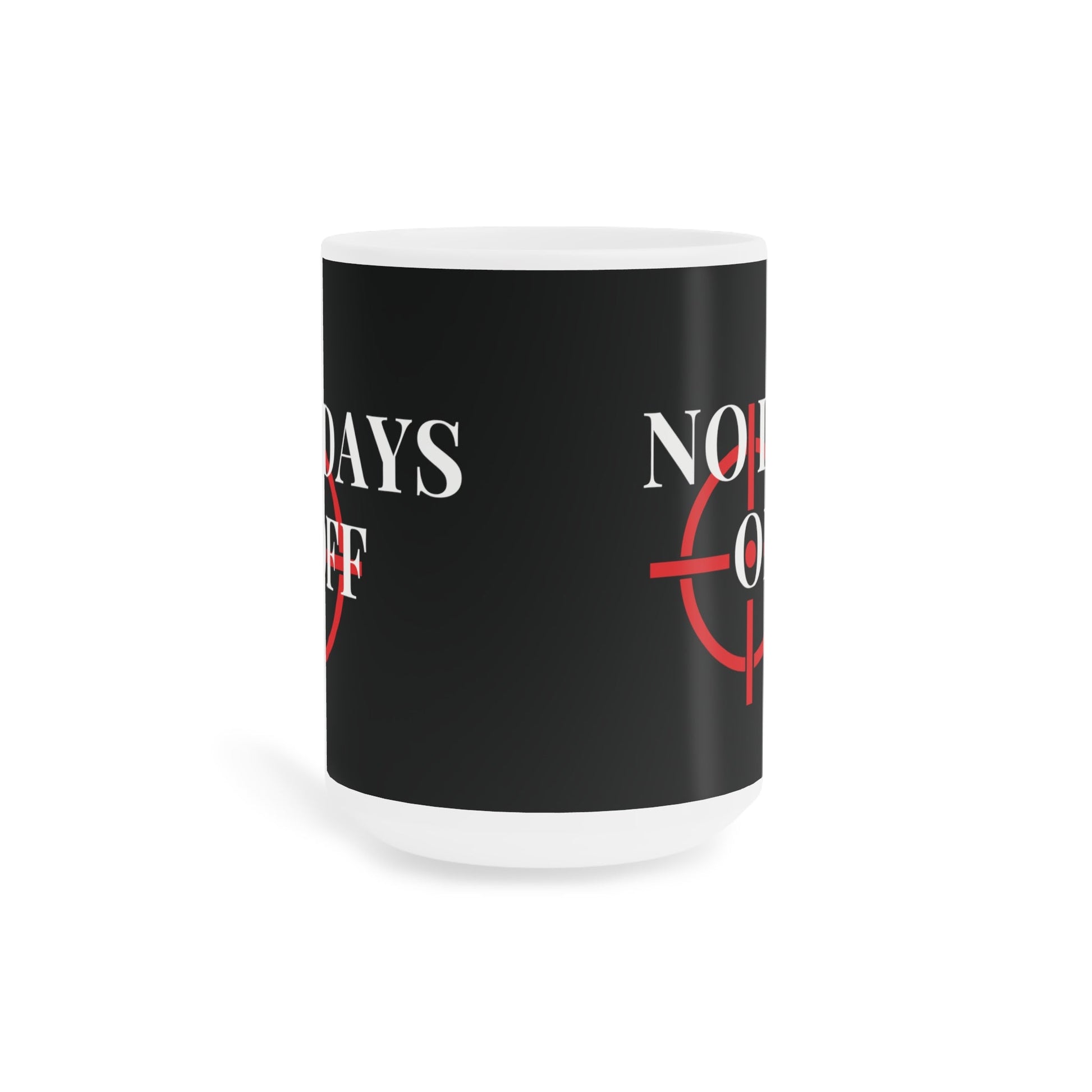 No Days Off Black Mug - Discipline Over Motivation 247