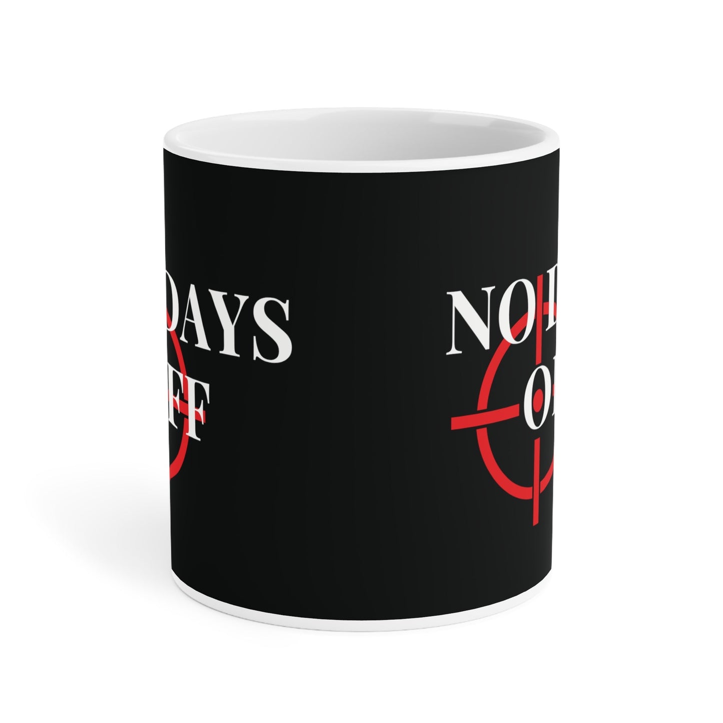 No Days Off Black Mug - Discipline Over Motivation 247