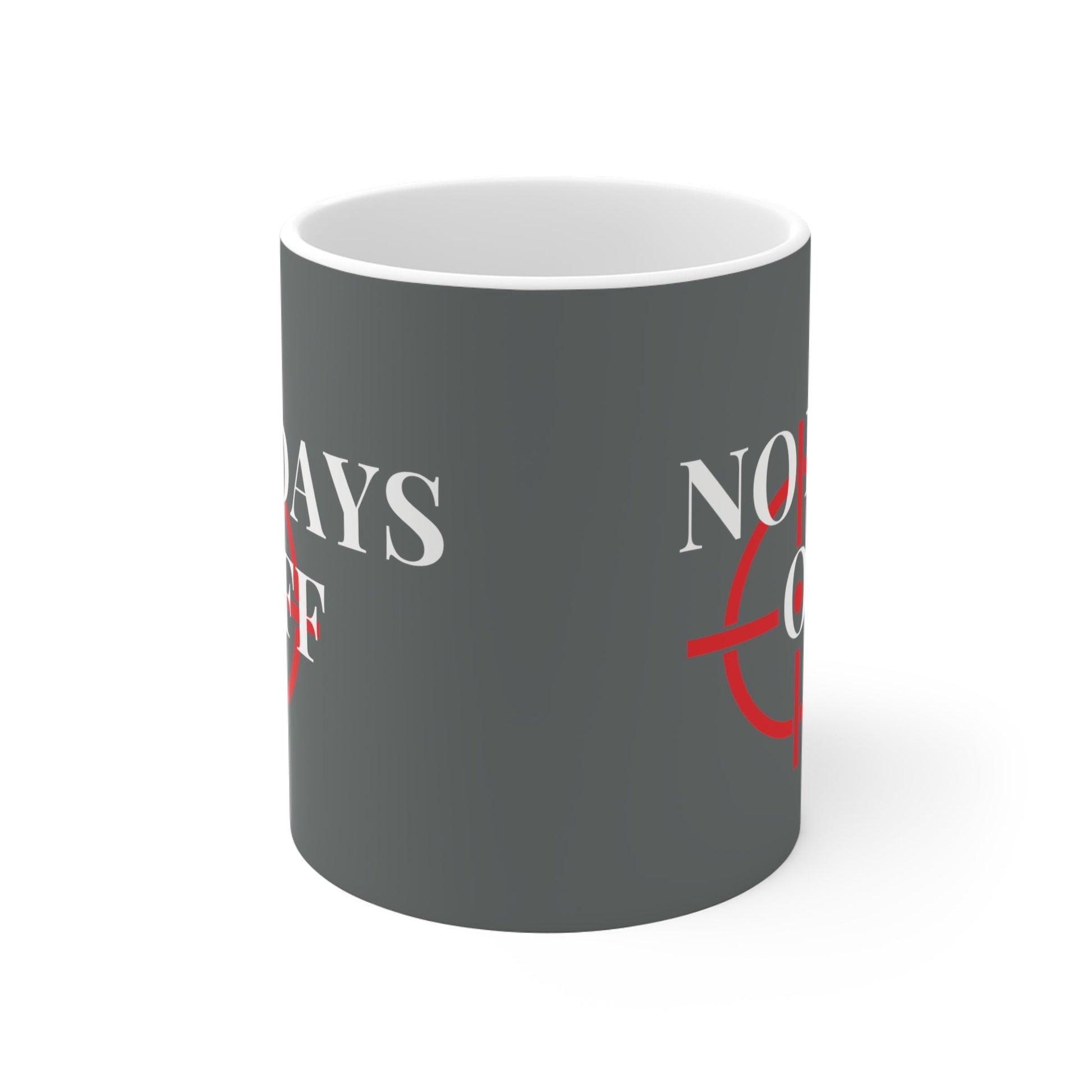 No Days Off Grey Mug - Discipline Over Motivation 247