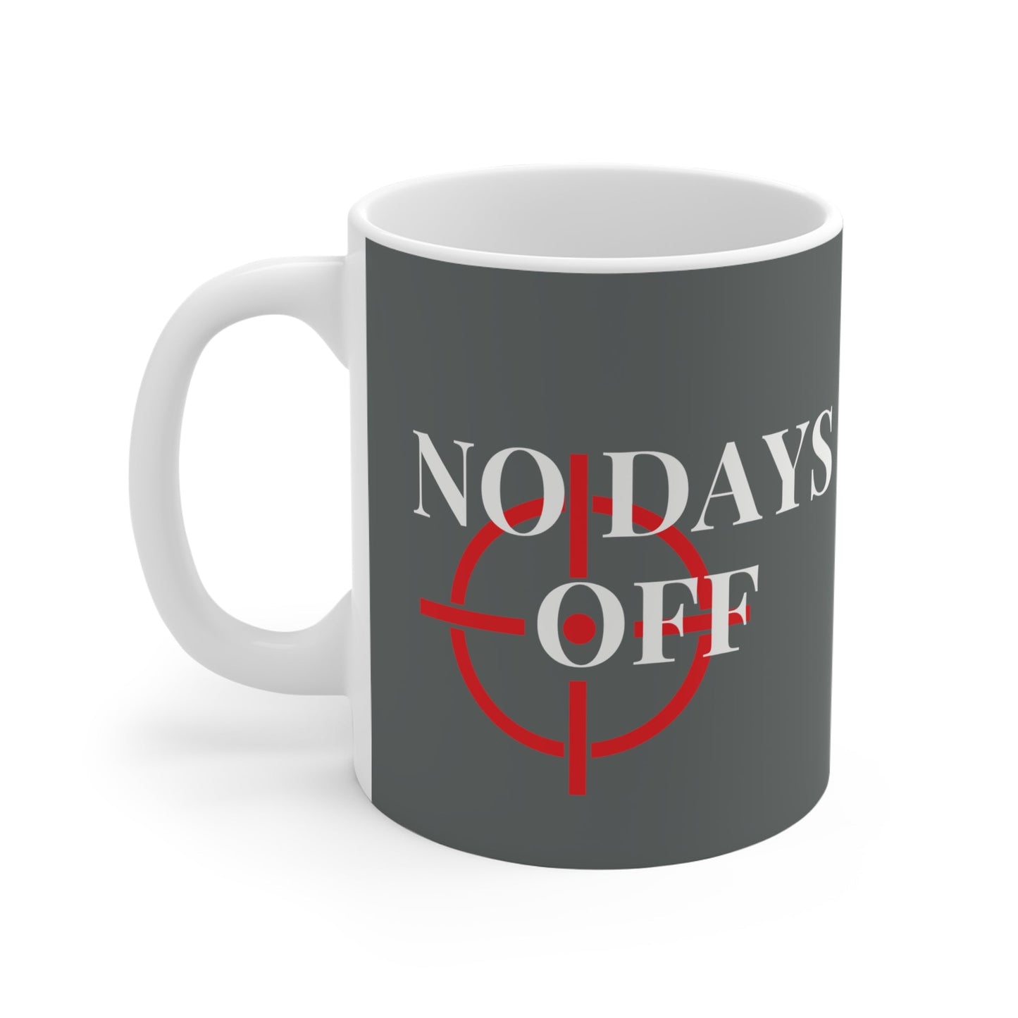 No Days Off Grey Mug - Discipline Over Motivation 247