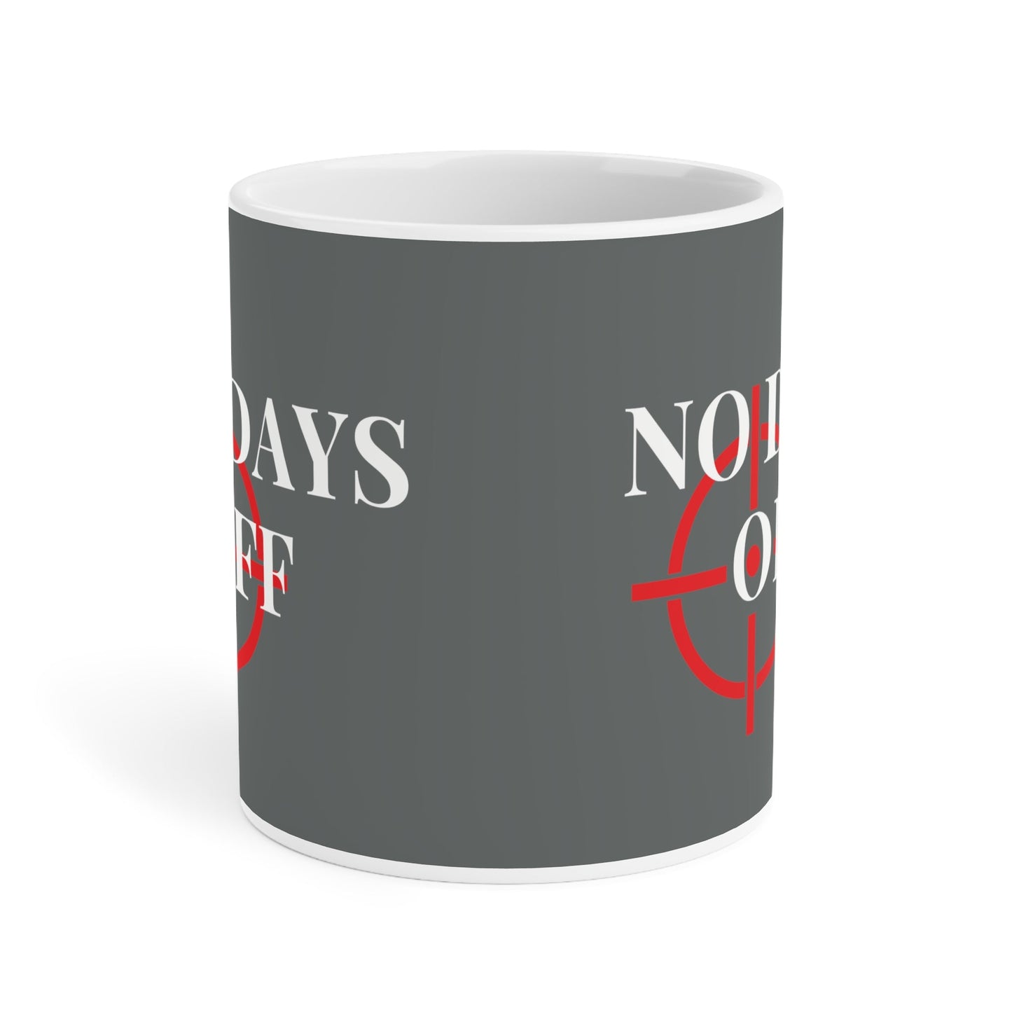 No Days Off Grey Mug - Discipline Over Motivation 247