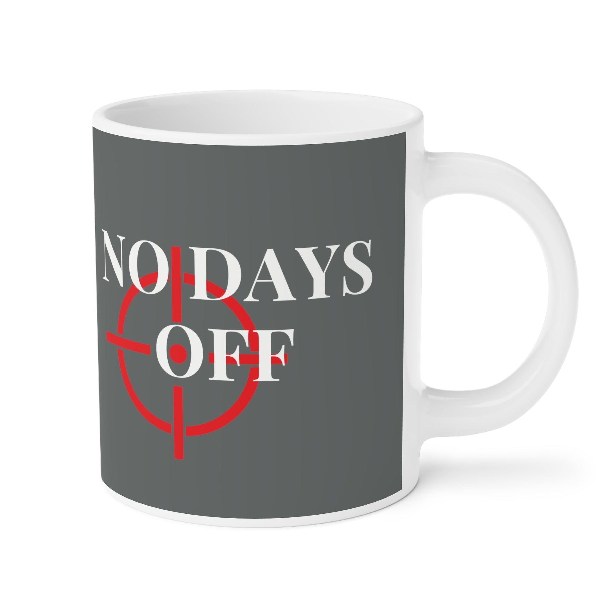 No Days Off Grey Mug - Discipline Over Motivation 247