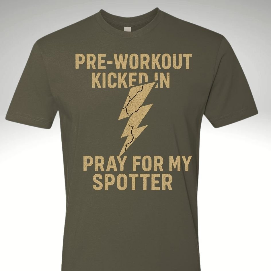 ⚡ Pre - Workout Kicked In – Pray For My Spotter | Motivational Gym & Workout Apparel for Men & Women - Discipline Over Motivation 24/7