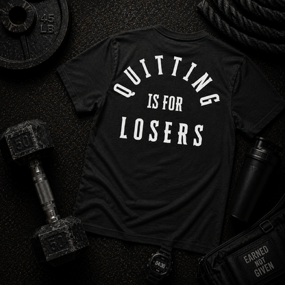Quitting Is For Losers Tee - Discipline Over Motivation 24/7