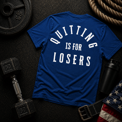 Quitting Is For Losers Tee - Discipline Over Motivation 24/7