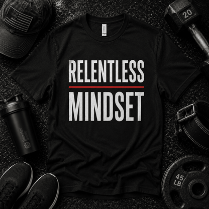 Relentless Mindset T Shirt - Discipline Over Motivation 24/7