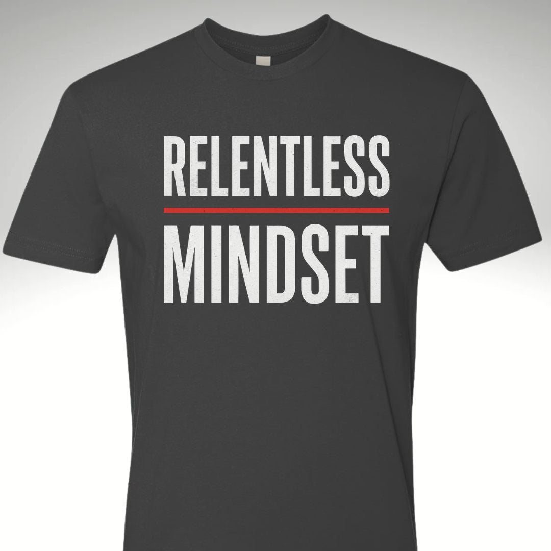 Relentless Mindset T Shirt - Discipline Over Motivation 24/7