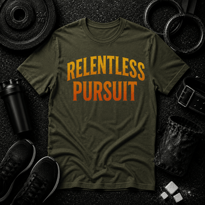 RELENTLESS PURSUIT — A BATTLE CRY FOR THE OBSESSED - Discipline Over Motivation 24/7