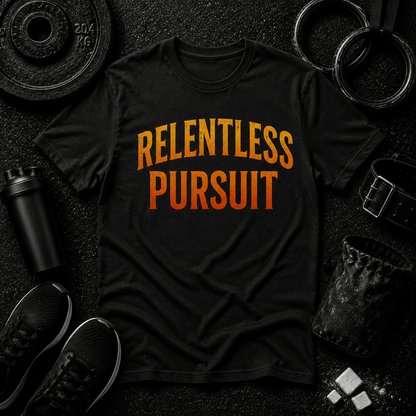 RELENTLESS PURSUIT — A BATTLE CRY FOR THE OBSESSED - Discipline Over Motivation 24/7
