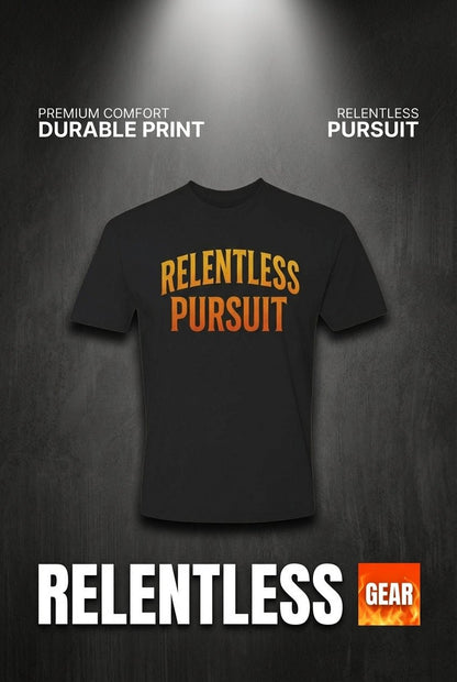 Relentless Pursuit Tee - Discipline Over Motivation 24/7