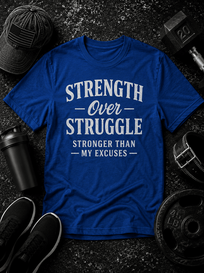 Strength Over Struggle Tee - Discipline Over Motivation 24/7
