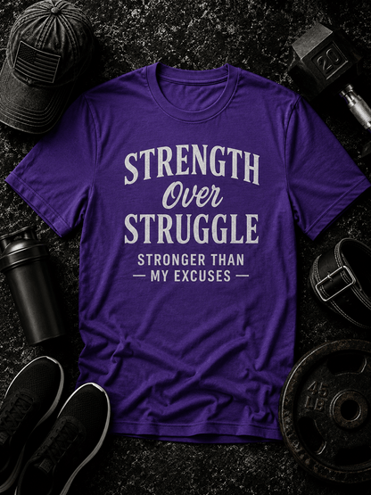 Strength Over Struggle Tee - Discipline Over Motivation 24/7