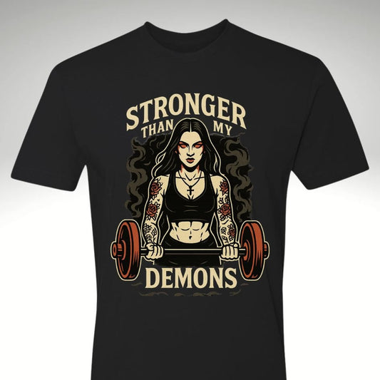 🔥 Stronger Than My Demons - Women’s Tee🔥 - Discipline Over Motivation 24/7